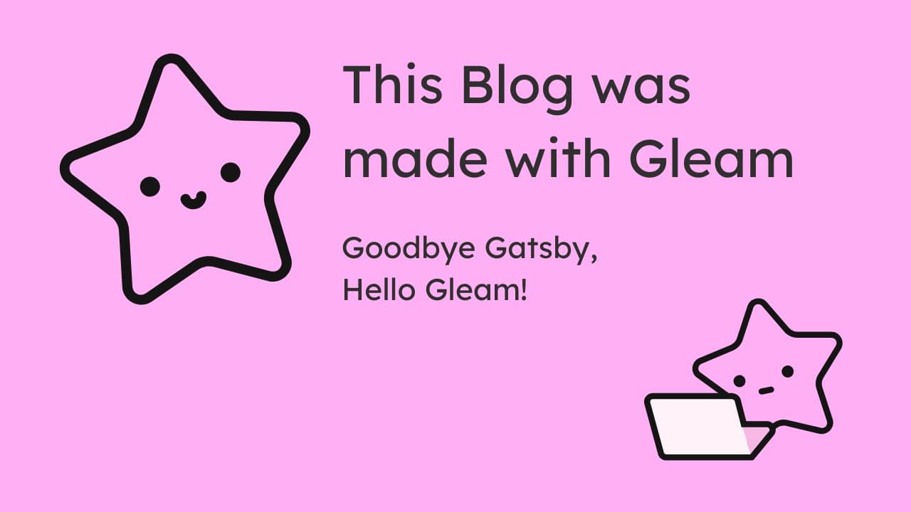 This Blog was made with Gleam